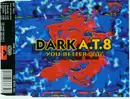 CD Single - Dark A.T.8 - You Better Run