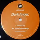 12'' - Dark Angel - Neon City / Static Electricity