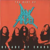 Dark Angel - Decade Of Chaos - The Best Of