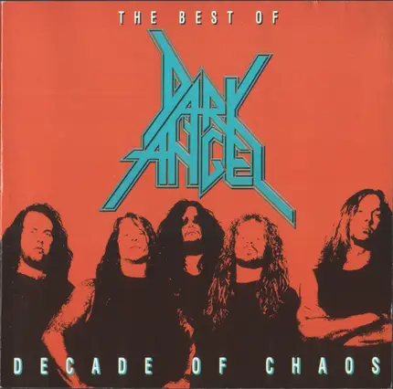Dark Angel - Decade Of Chaos - The Best Of