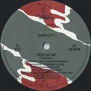 12inch Vinyl Single - Dark City - Rescue Me