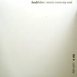 Dark Comedy - Funkfaker: Music Saves My Soul