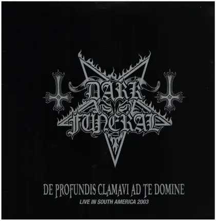 Dark Funeral - De Profundis Clamavi Ad Te Domine