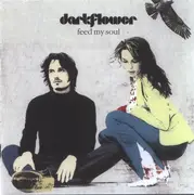 CD - Dark Flower - Feed My Soul