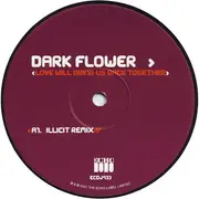 2 x 12inch Vinyl Single - Dark Flower - Love Will Bring Us Back Together