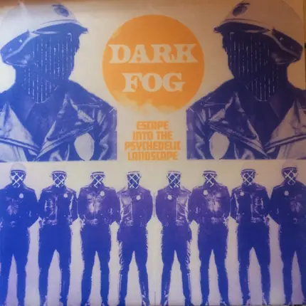 Dark Fog - Escape Into The Psychedelic Landscape