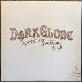 dark globe - Nostalgia For The Future