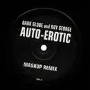 12inch Vinyl Single - Dark Globe - Auto-Erotic (Remixes)