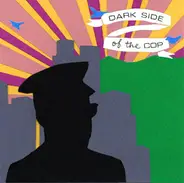 Dark Side Of The Cop - Dark Side of the Cop