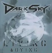 Dark Sky - Living & Dying