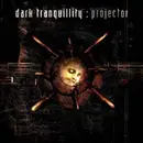 CD - Dark Tranquillity - Projector