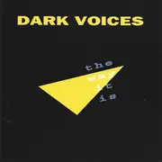 CD - Dark Voices - The Way It Is