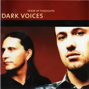 Dark Voices - Train of Thoughts