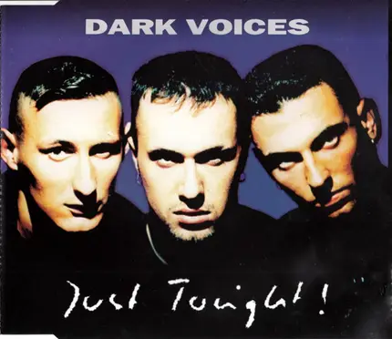 Dark Voices - Just Tonight!