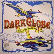 Dark Globe - Break My World