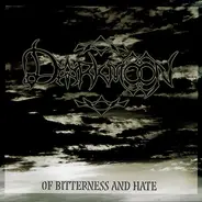 Darkmoon - Of Bitterness and Hate