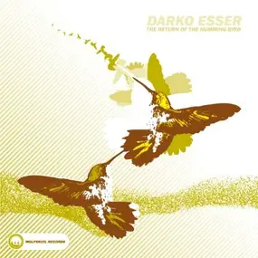 Darko Esser - The Return Of The Humming Bird