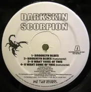 Darkskin Scorpion - Brooklyn Blues