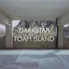 LP & MP3 - Darkstar - Foam Island (lp+mp3)
