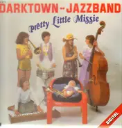 Darktown-Jazzband - Pretty Little Missie