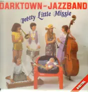 Darktown-Jazzband - Pretty Little Missie