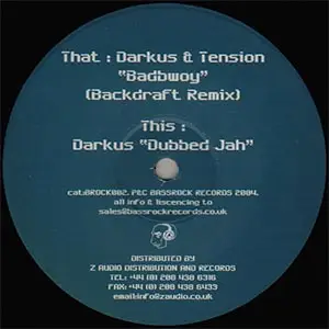 Darkus & Tension - Badbwoy / Dubbed Jah