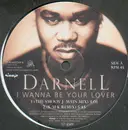 12'' - Darnell - I Wanna Be Your Lover
