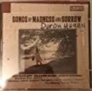 Daron Hagen , The Wisconsin Brass Quintet , Cleveland Chamber Symphony , Oakwood Chamber Players - Songs Of Madness And Sorrow