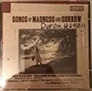 CD - Daron Hagen , The Wisconsin Brass Quintet , Cleveland Chamber Symphony , Oakwood Chamber Players - Songs Of Madness And Sorrow