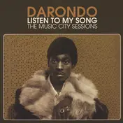 Darondo - Listen to My Song: The Music City Sessions