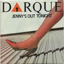 7inch Vinyl Single - Darque - Jenny's Out Tonight