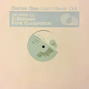 Darren Glen - I Ain't Movin' Out