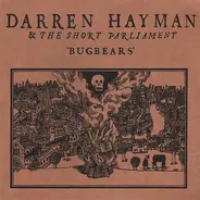 Darren Hayman & The Short Parliament - Bugbears