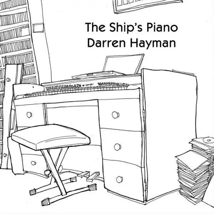 Darren Hayman - The Ship's Piano