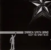 CD - Darren Smith Band - Keep The Spirit Alive