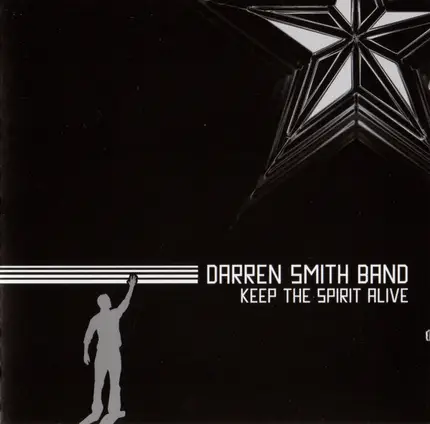 Darren Smith Band - Keep The Spirit Alive