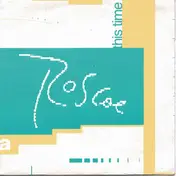Roscoe - This Time