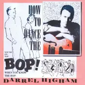 Darrel Higham - How to Dance the Bop!