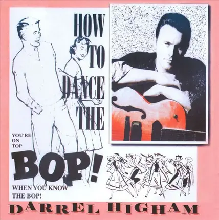 Darrel Higham - How to Dance the Bop!