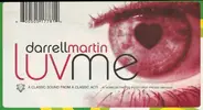 Darrell Martin - Luv Me