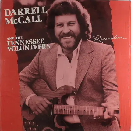 Darrell McCall And The Tennessee Volunteers - Reunion