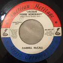 7inch Vinyl Single - Darrell McCall - Jacque Pierre Bordeaux / The Loser