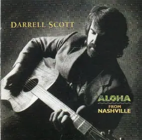 Darrell Scott - Aloha from Nashville