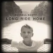 Darrell Scott - Long Ride Home
