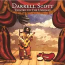CD - Darrell Scott - Theatre Of The Unheard