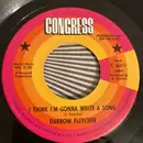 7inch Vinyl Single - Darrow Fletcher - I Think I'm Gonna Write A Song / Sitting There That Night