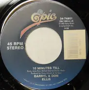 Darryl & Don Ellis - 10 Minutes Till