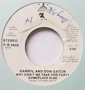 Darryl & Don Ellis - Why Don't We Take This Party Someplace Else