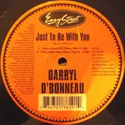 Darryl d'Bonneau - Just To Be With You