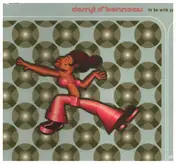Darryl d'Bonneau - To be with you (6 versions, 2000)